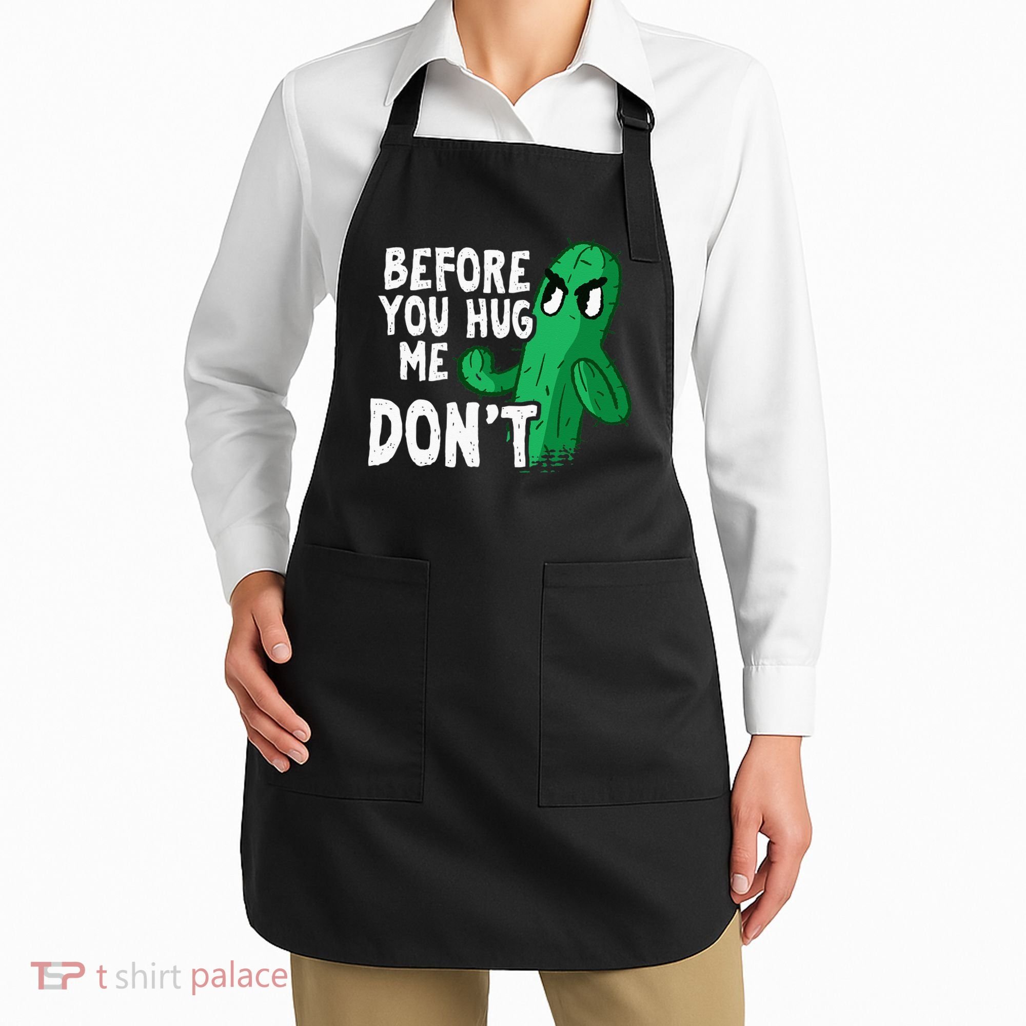 Before you hug me don't – Sarcasm quote no hugs not a hugger Apron