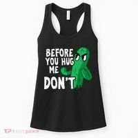 Before you hug me don't – Sarcasm quote no hugs not a hugger Women's Tank Top thumb 0