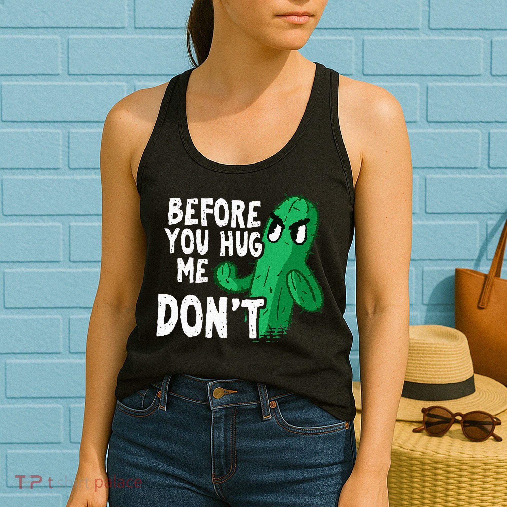 Before you hug me don't – Sarcasm quote no hugs not a hugger Women's Tank Top