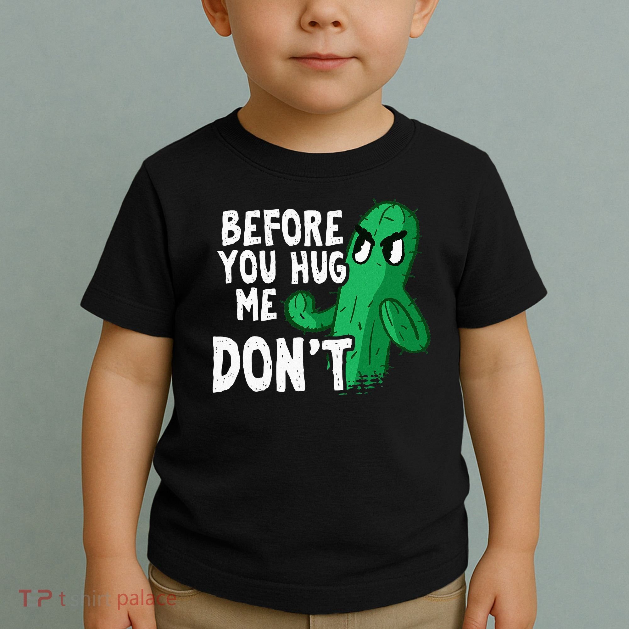 Before you hug me don't – Sarcasm quote no hugs not a hugger Toddler T-Shirt