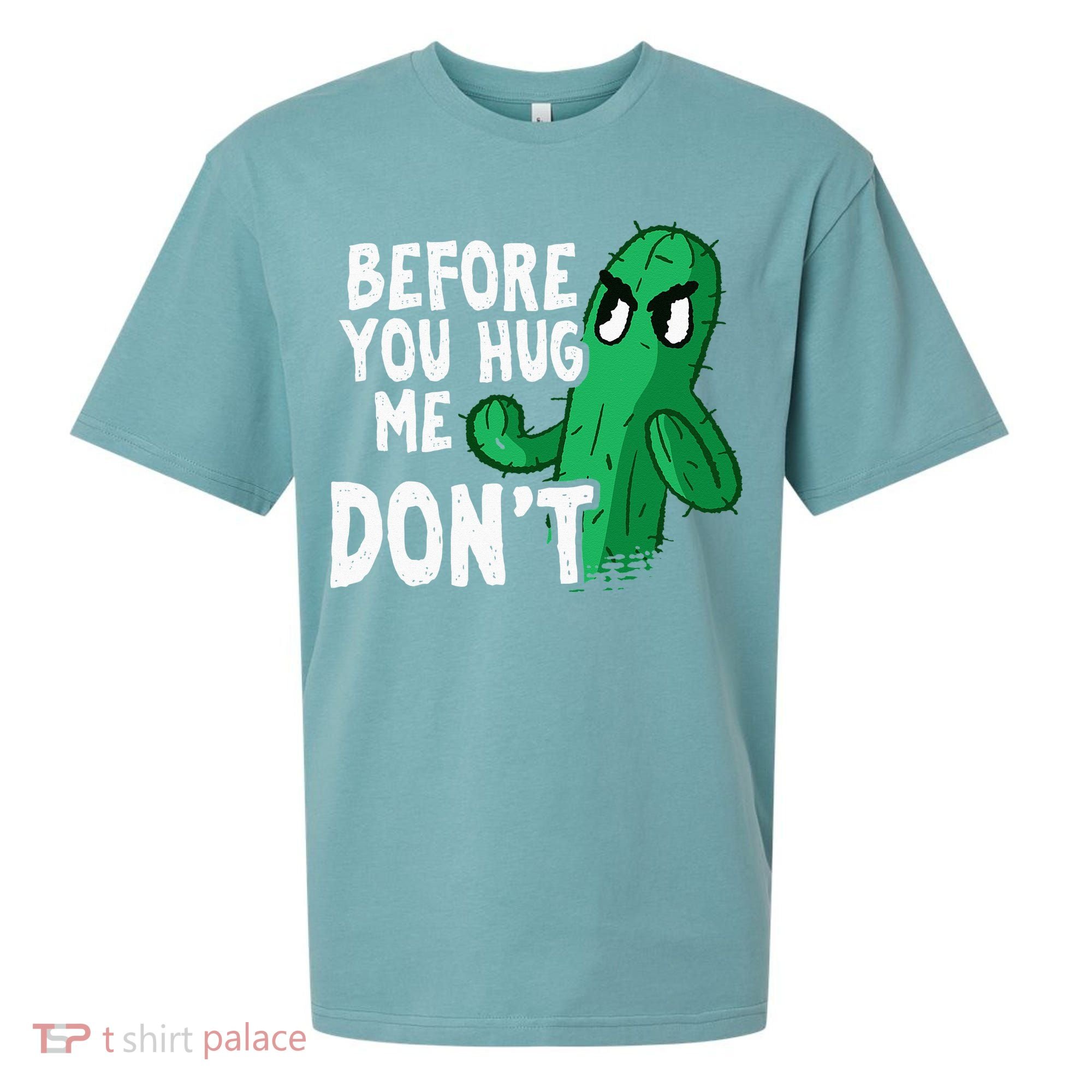 Before you hug me don't – Sarcasm quote no hugs not a hugger Sueded Cloud Jersey T-Shirt
