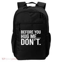 Before You Hug Me Don't TShirt Backpack thumb 0