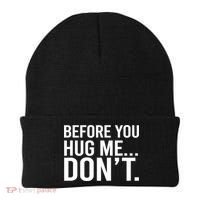 Before You Hug Me Don't TShirt Beanie thumb 0