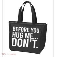 Before You Hug Me Don't TShirt Tote Bag thumb 3