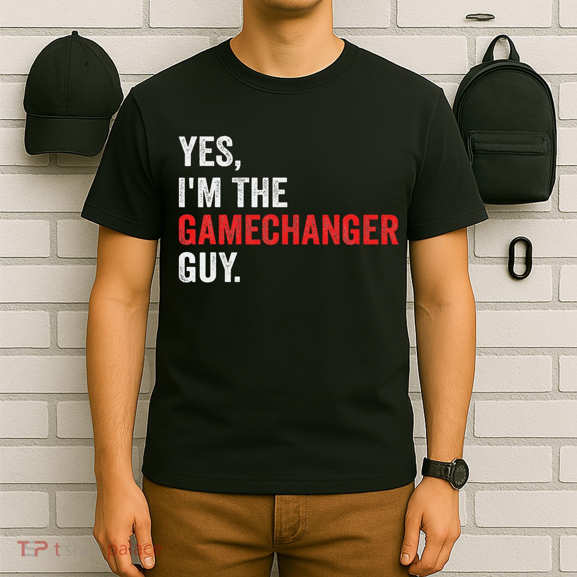 Baseball Yes I'm The Gamechanger Guy Funny T-Shirt