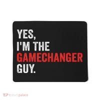 Baseball Yes I'm The Gamechanger Guy Funny Mousepad thumb 0