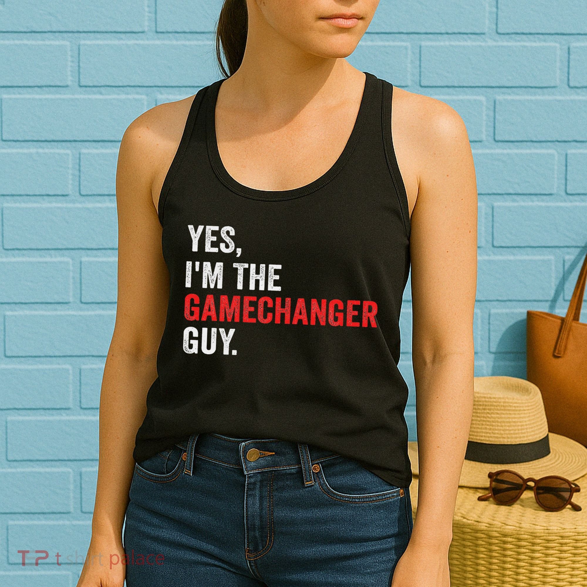 Baseball Yes I'm The Gamechanger Guy Funny Women's Tank Top