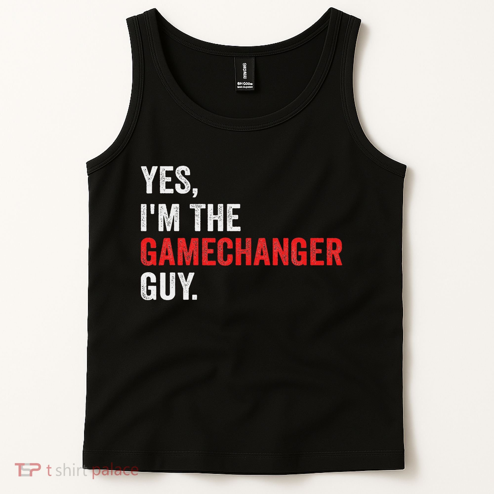 Baseball Yes I'm The Gamechanger Guy Funny Tank Top