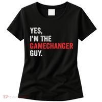 Baseball Yes I'm The Gamechanger Guy Funny Women's T-Shirt thumb 0