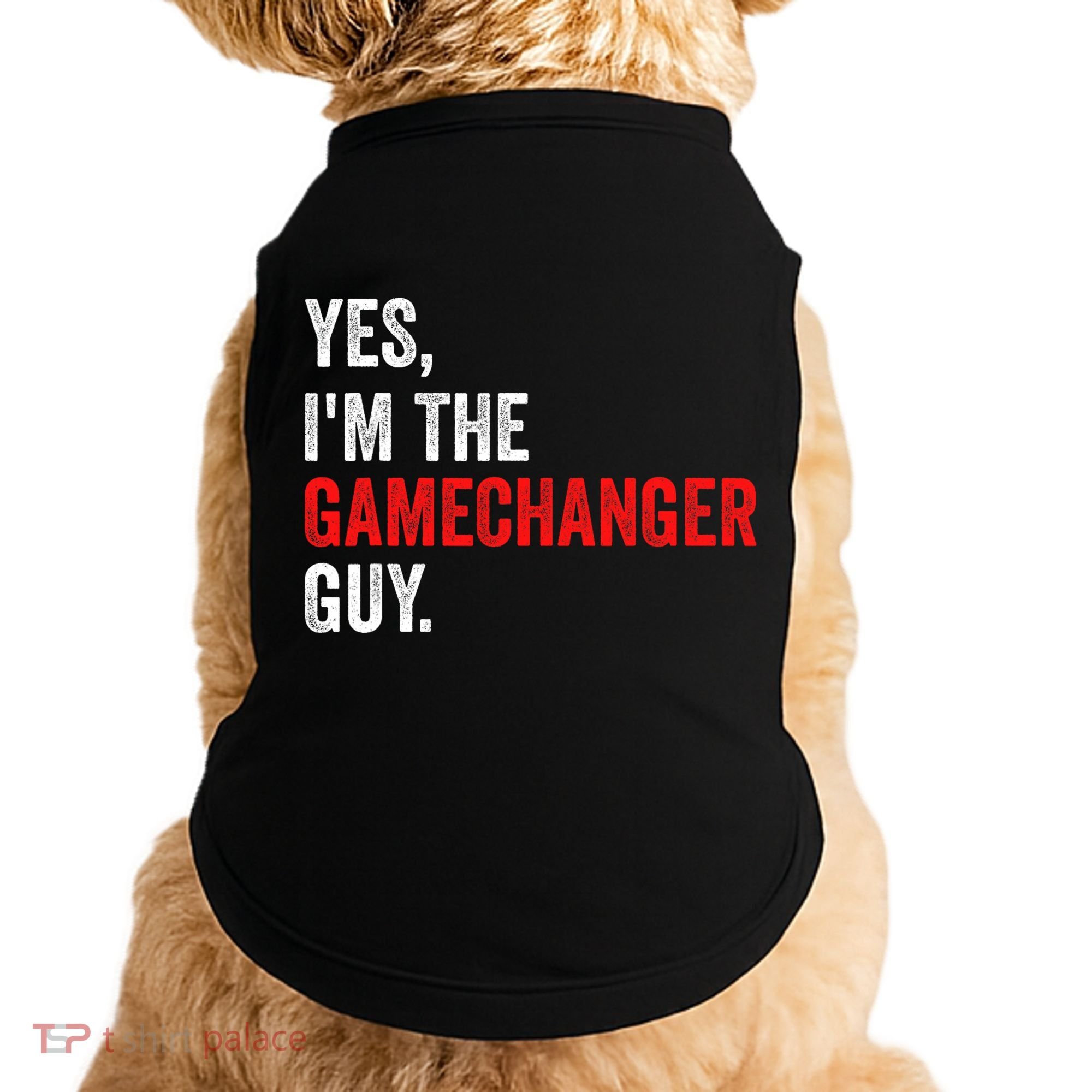 Baseball Yes IM The Gamechanger Guy Funny Doggie Tank