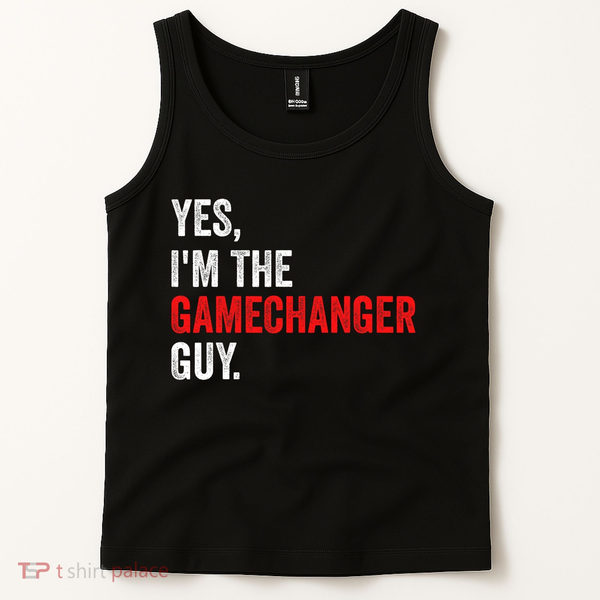 Baseball Yes IM The Gamechanger Guy Funny Tank Top