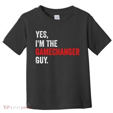 Baseball Yes IM The Gamechanger Guy Funny Toddler T-Shirt