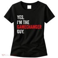 Baseball Yes IM The Gamechanger Guy Funny Women's T-Shirt thumb 0