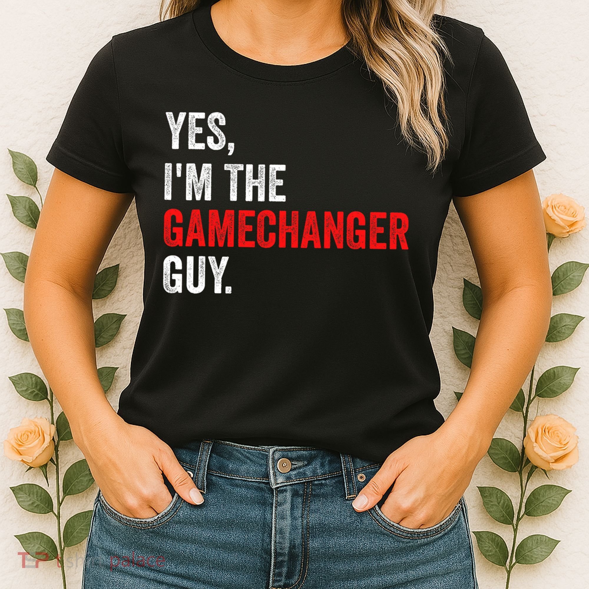 Baseball Yes IM The Gamechanger Guy Funny Women's T-Shirt