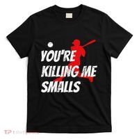 Baseball Youre Killin Me Smalls Funny T-Shirt thumb 0
