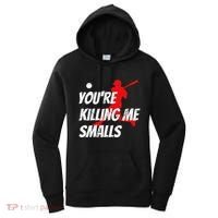 Baseball Youre Killin Me Smalls Funny Women's Hoodie thumb 0