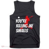 Baseball Youre Killin Me Smalls Funny Tank Top thumb 0