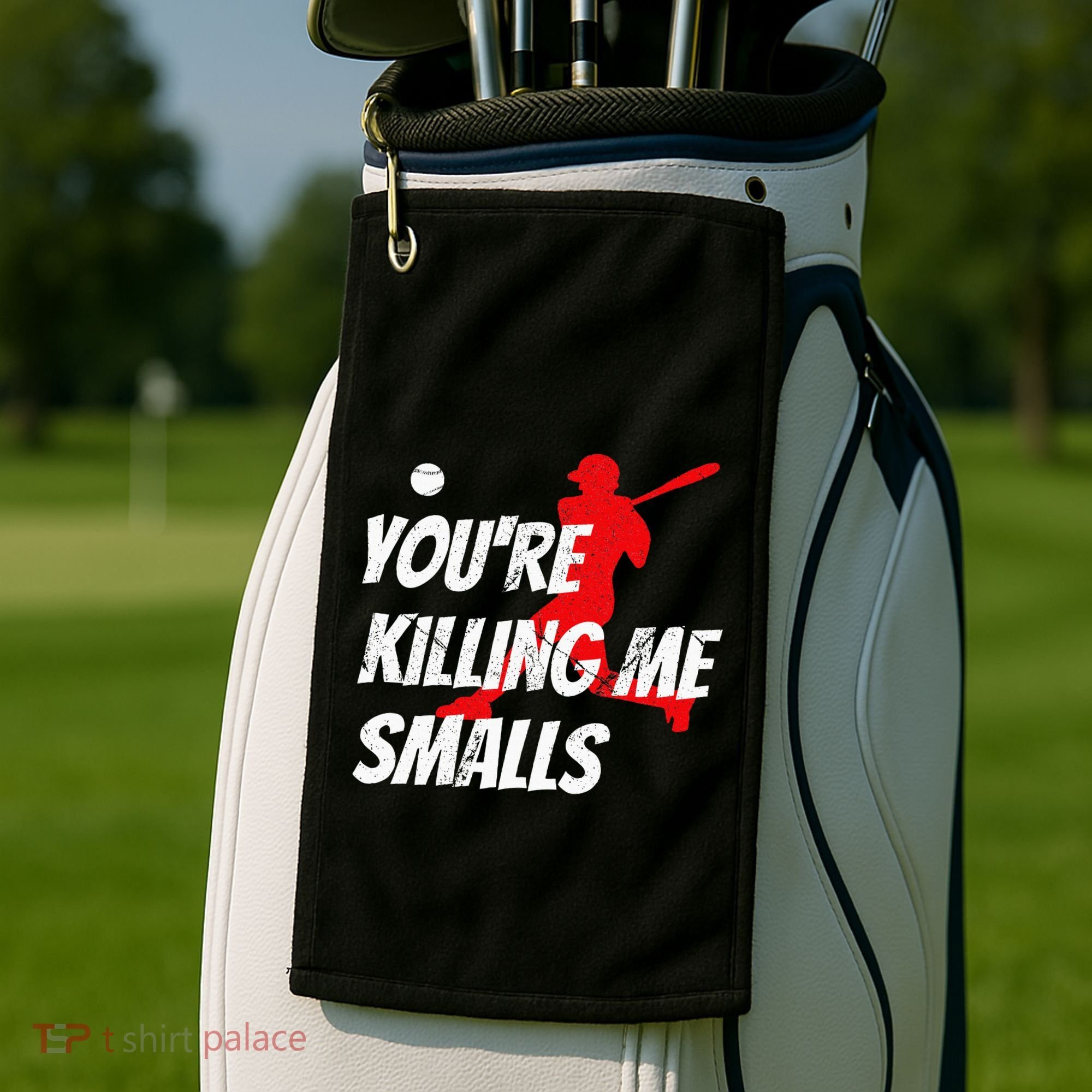 Baseball Youre Killin Me Smalls Funny Golf Towel