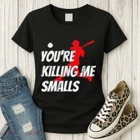 Baseball Youre Killin Me Smalls Funny Women's T-Shirt thumb 3