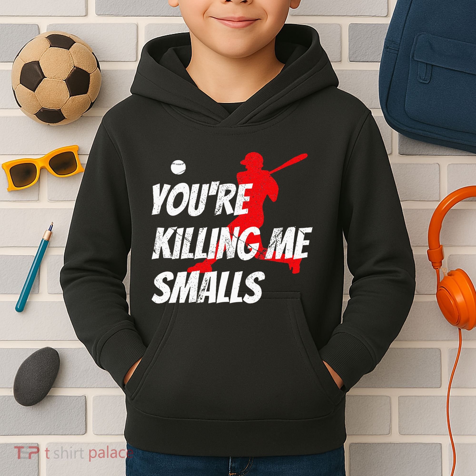 Baseball Youre Killin Me Smalls Funny Kids Hoodie
