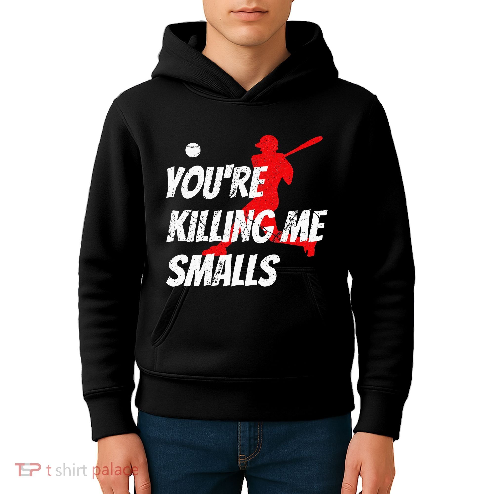 Baseball Youre Killin Me Smalls Funny Kids Hoodie