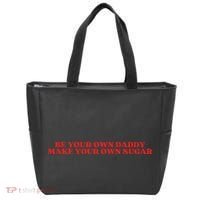 Be Your Own Daddy Make Your Own Sugar Tote Bag thumb 0
