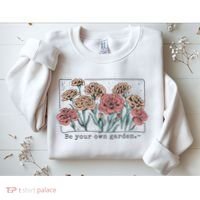 Be Your Own Garden Floral Quote Sweatshirt thumb 2