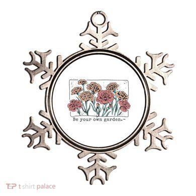 Be Your Own Garden Floral Quote Ornament