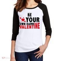 Be Your Own Damn Valentine Valentines Day Love Women's Tri-Blend 3/4-Sleeve Raglan Shirt thumb 2