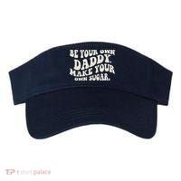 Be Your Own Daddy Make Your Own Sugar Visor thumb 0