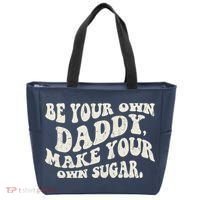 Be Your Own Daddy Make Your Own Sugar Tote Bag thumb 0