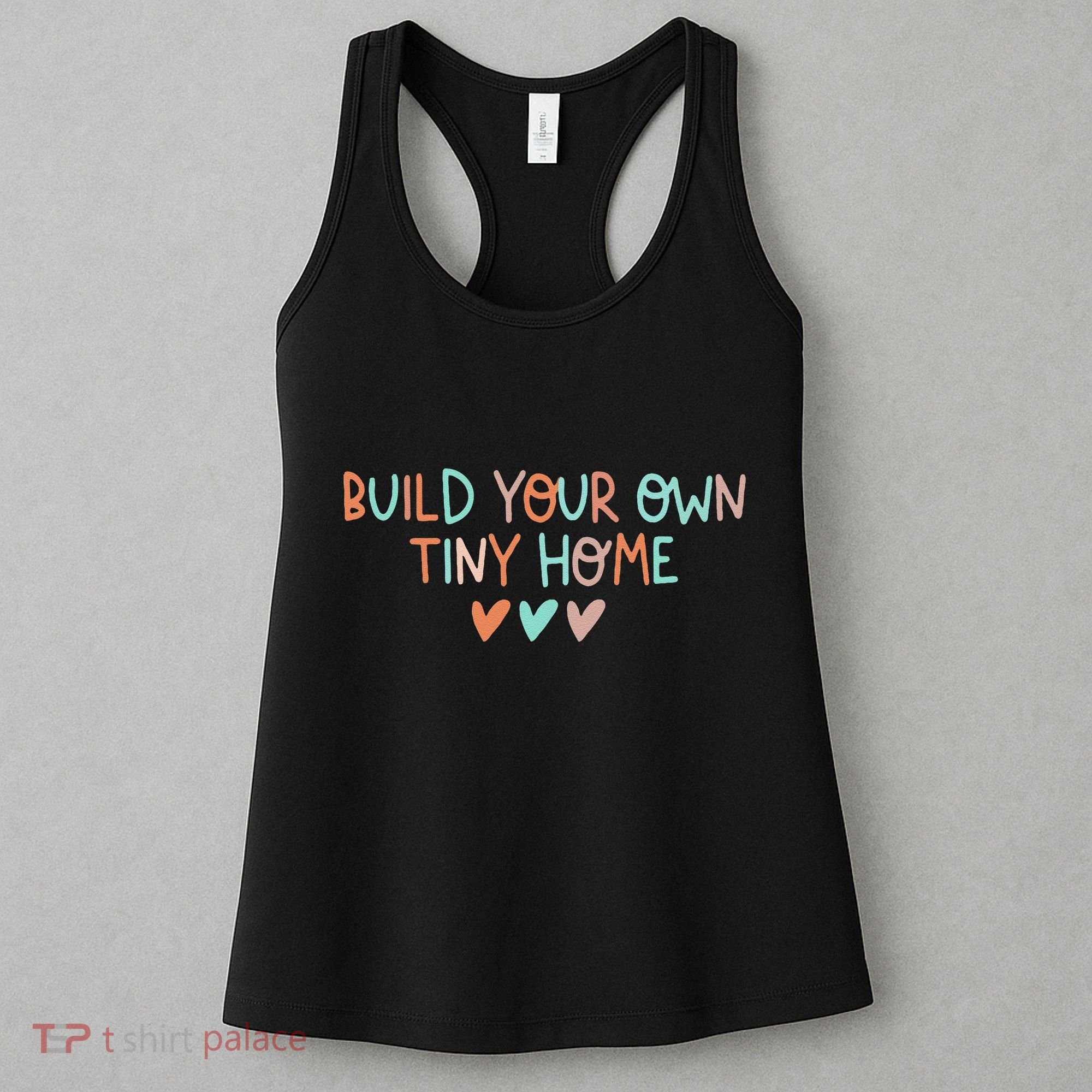 Build Your Own Tiny Home Tiny Home Buyer Women's Tank Top