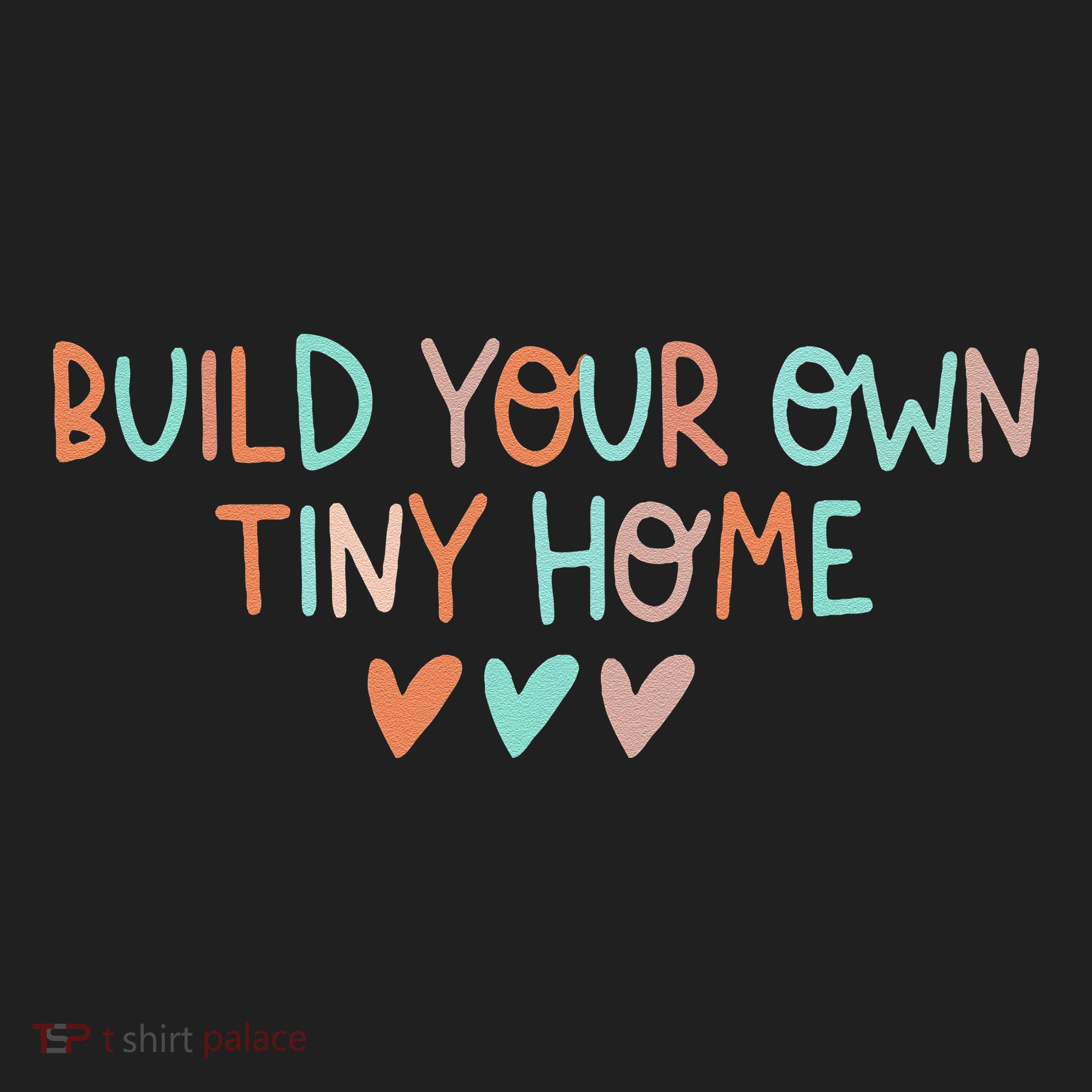 Build Your Own Tiny Home Tiny Home Buyer Hat