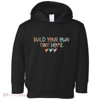 Build Your Own Tiny Home Tiny Home Buyer Toddler Hoodie thumb 0