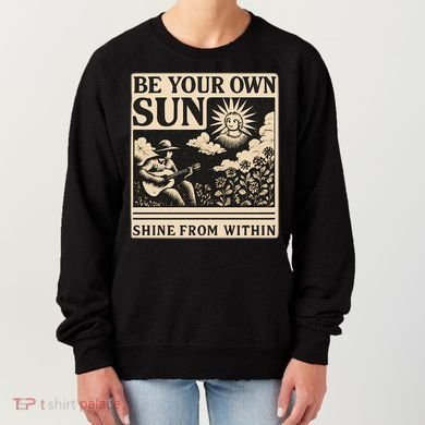 Be Your Own Sun Women's Sweatshirt