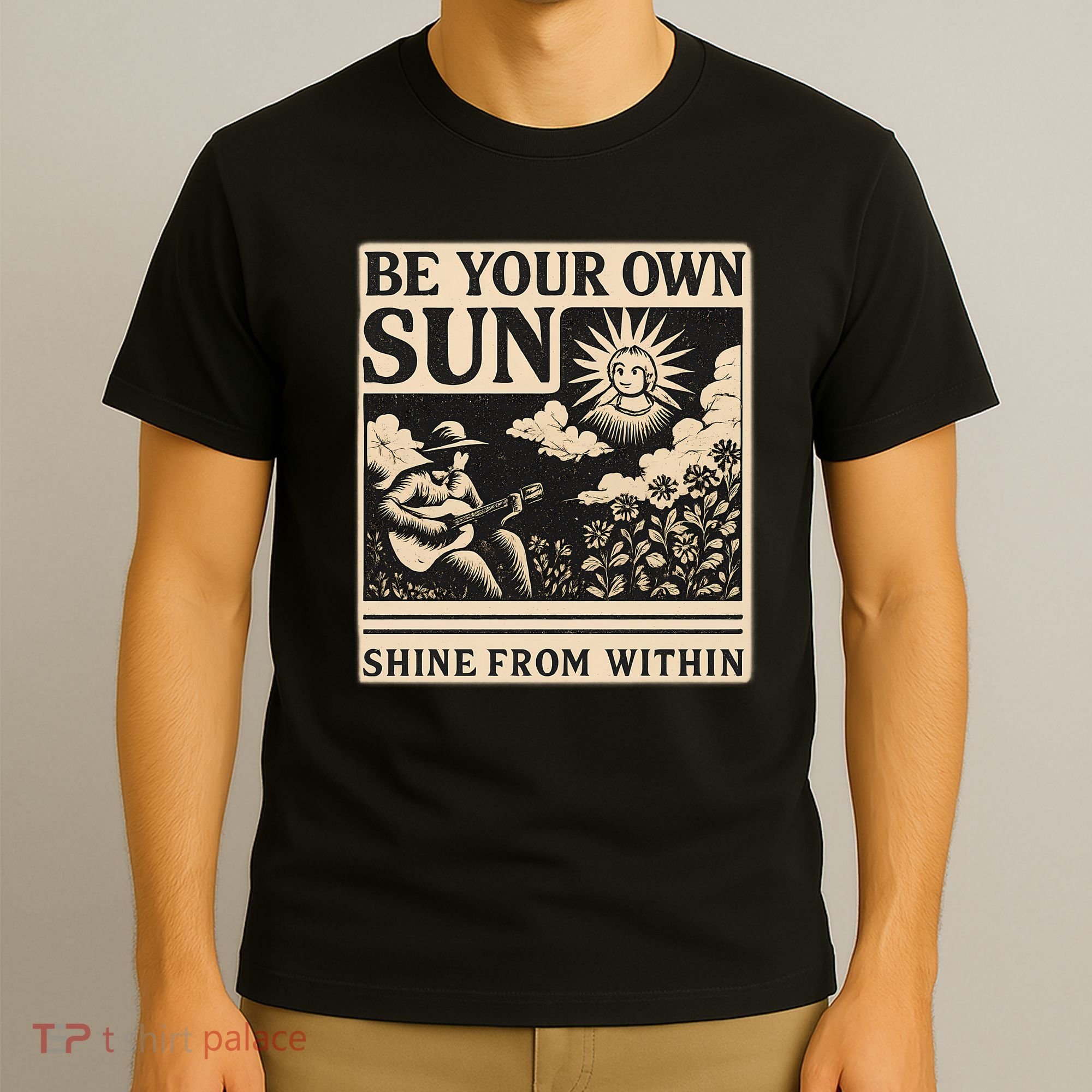 Be Your Own Sun T-Shirt