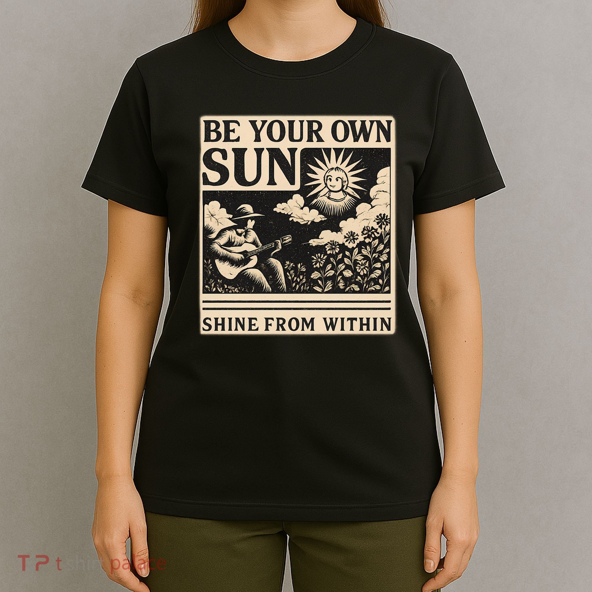 Be Your Own Sun T-Shirt