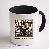 Be Your Own Sun Coffee Mug thumb 1