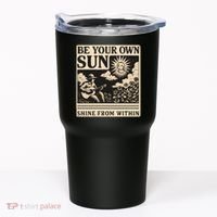 Be Your Own Sun Tumbler thumb 0