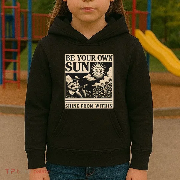 Be Your Own Sun Kids Hoodie