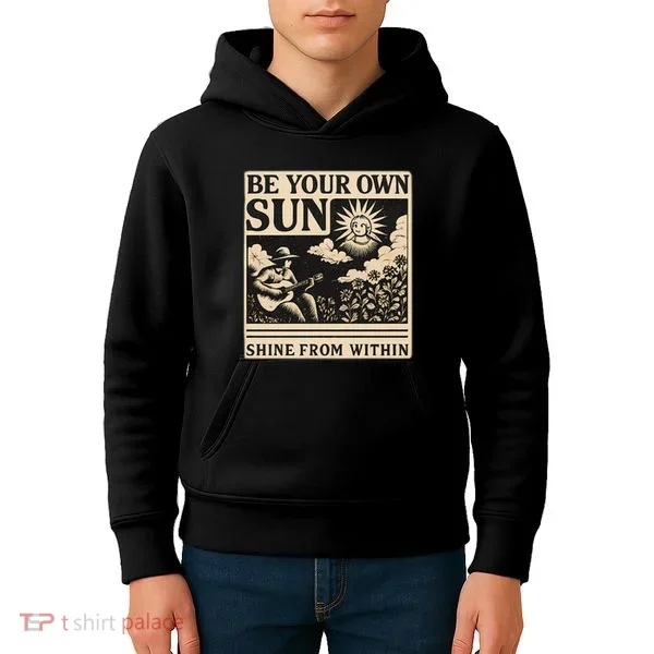 Be Your Own Sun Kids Hoodie