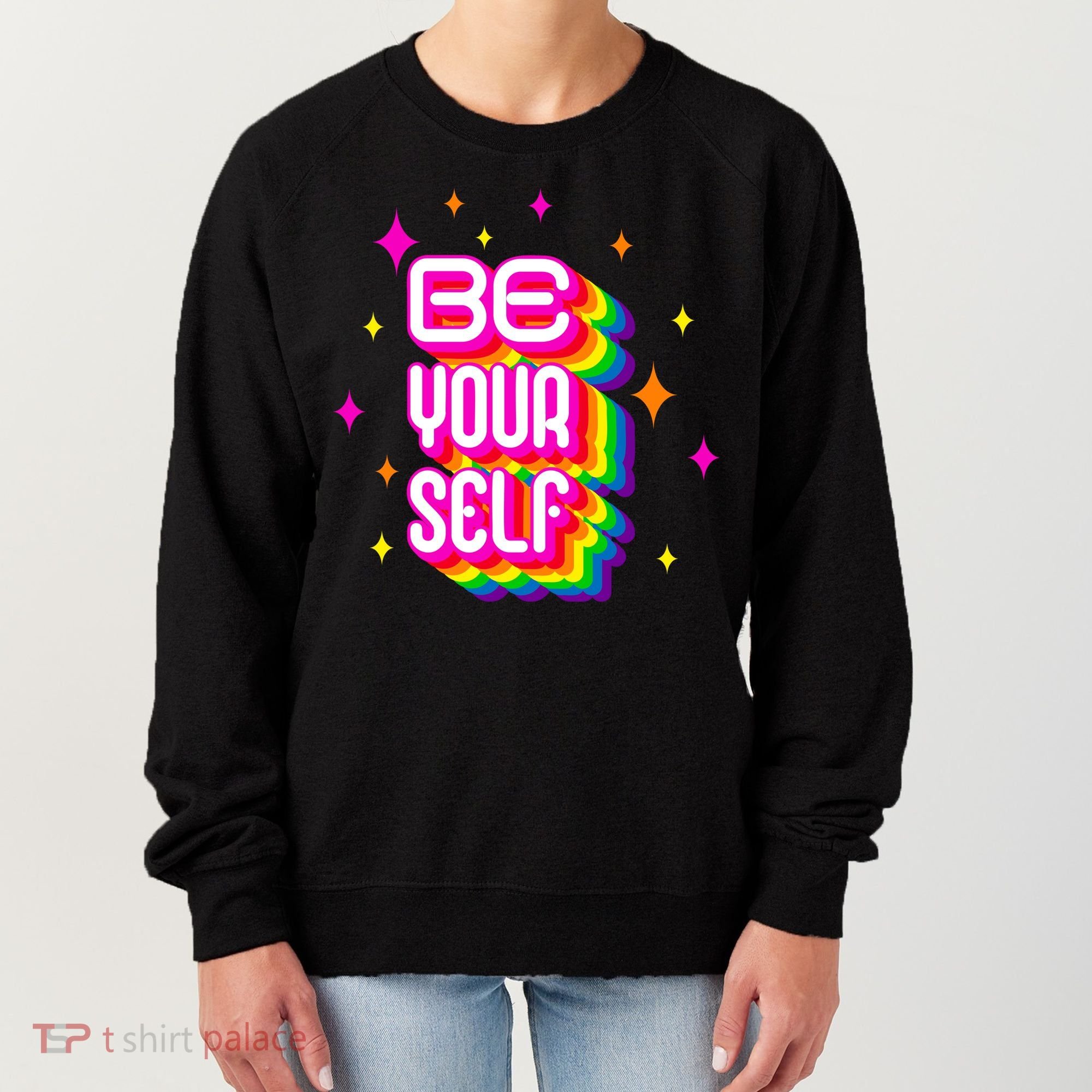 Be Yourself Pride Month Celebration Women's Sweatshirt
