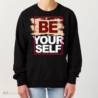 Be Yourself Positive Quote Women's Sweatshirt thumb 0