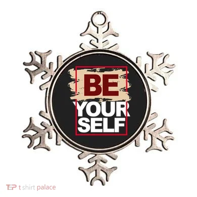 Be Yourself Positive Quote Ornament
