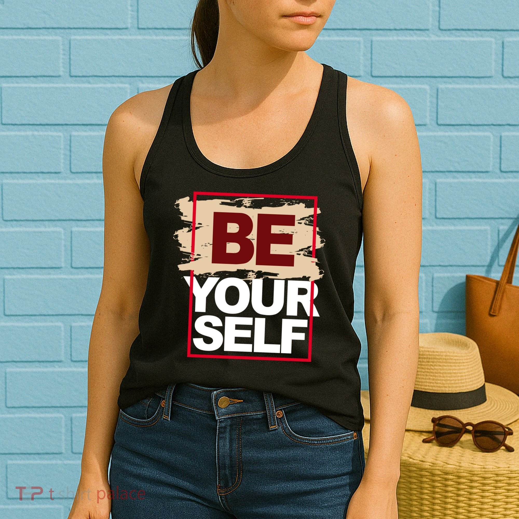 Be Yourself Positive Quote Women's Tank Top