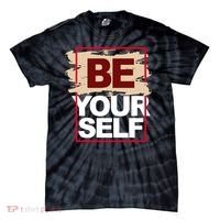 Be Yourself Positive Quote Tie-Dye T-Shirt thumb 0