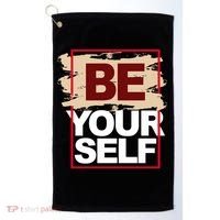 Be Yourself Positive Quote Golf Towel thumb 0
