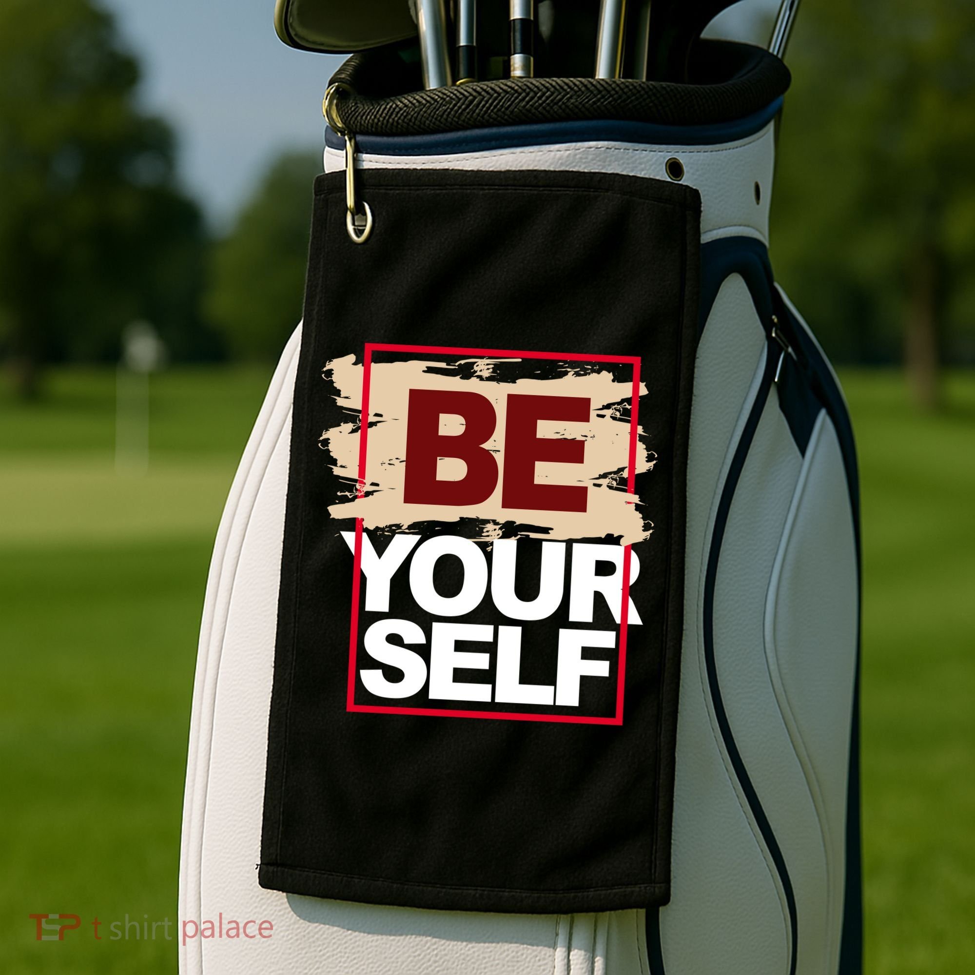 Be Yourself Positive Quote Golf Towel