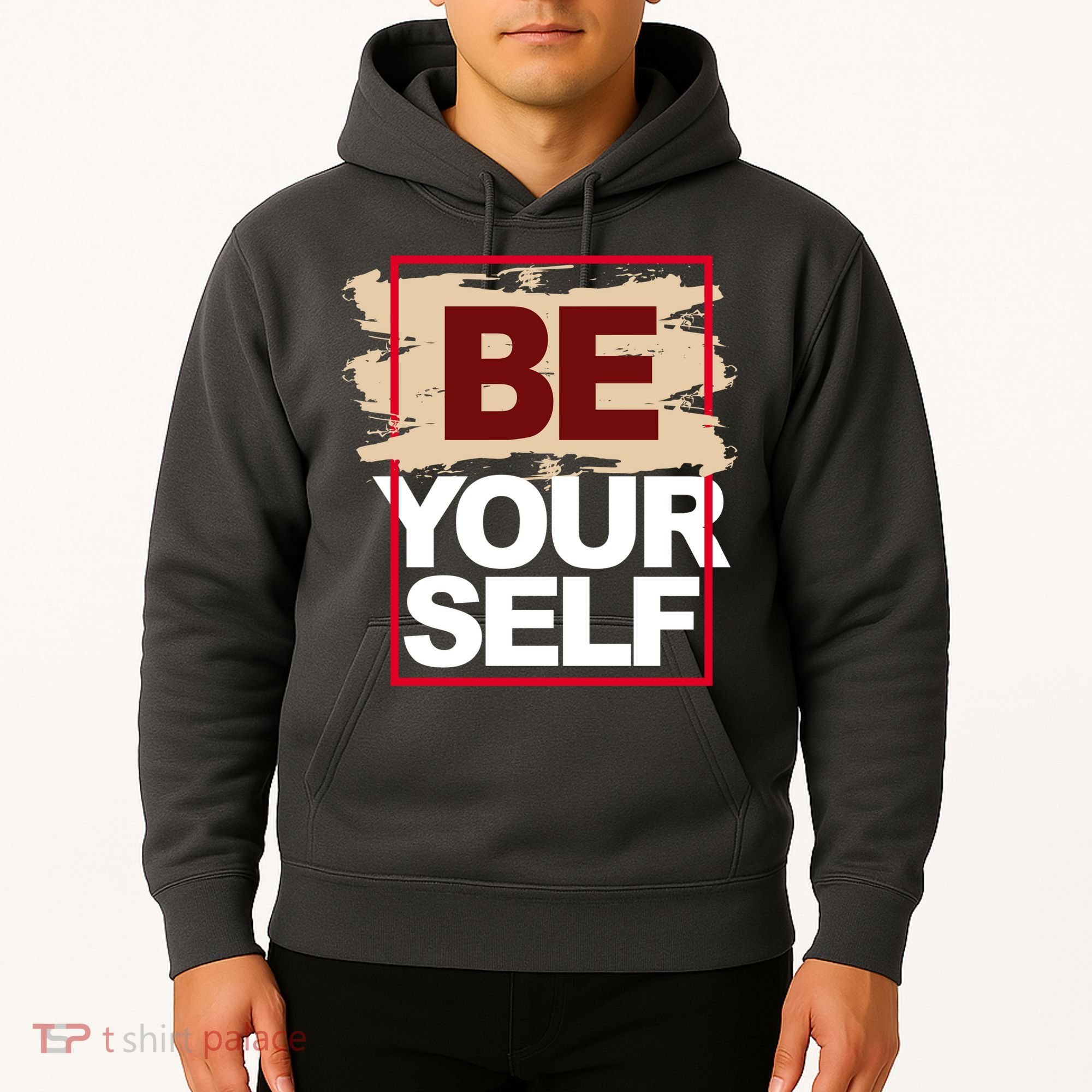 Be Yourself Positive Quote Hoodie