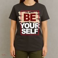 Be Yourself Positive Quote T-Shirt thumb 4